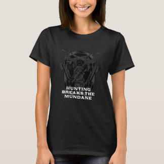 Hunting Breaks the Hunter Ord Animal Shooting T Shirt