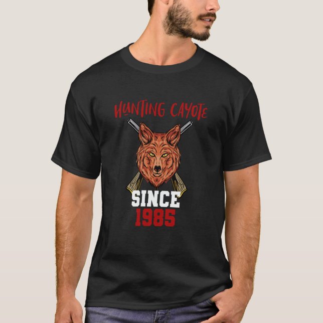 Hunting cayote since 1985 t shirt (Framsida)