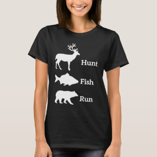 Hunting Fishing Hunt Fish Run Bear T Shirt