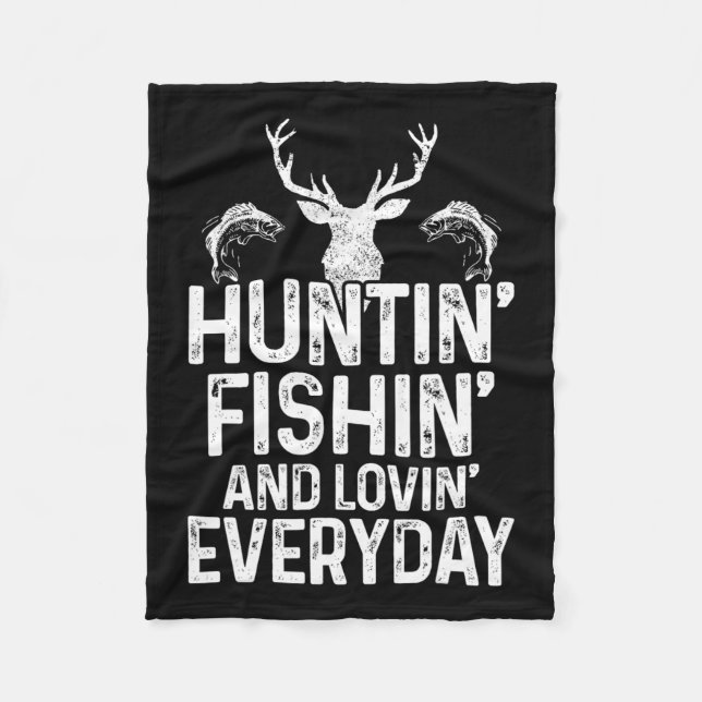 Hunting Fishing Loving Varje dag Funny Hunter Fish Fleecefilt (Framsidan)