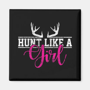 Hunting Girl Hunt som en flicka Magnet