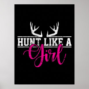 Hunting Girl Hunt som en flicka Poster