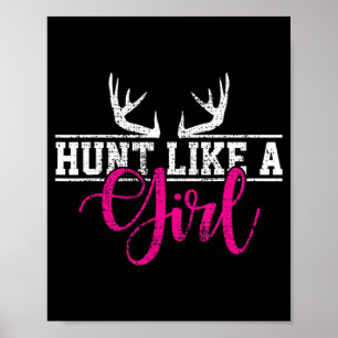 Hunting Girl Hunt som en gift Poster