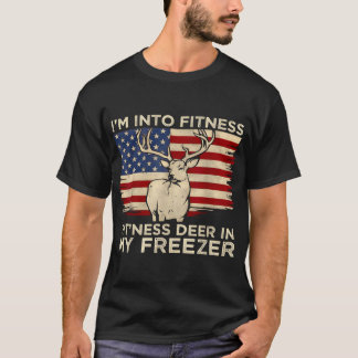 Hunting Im Into Fitness Fit Ness Hjort Freezer T Shirt
