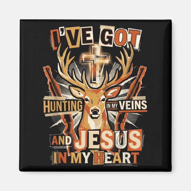Hunting In My Veins Jesus In Heart Christian Deer  Magnet (Framsidan)