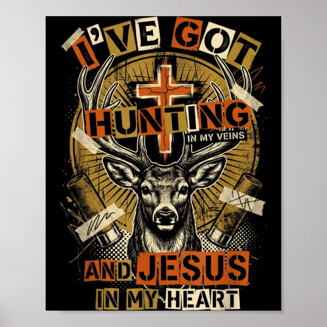 Hunting In My Veins Jesus In Heart Christian Deer  Poster (Framsidan)