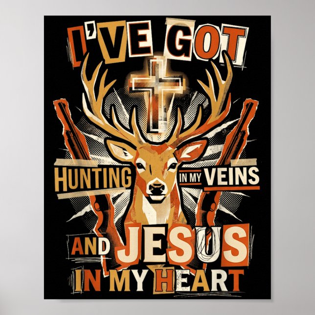 Hunting In My Veins Jesus In Heart Christian Deer  Poster (Framsidan)