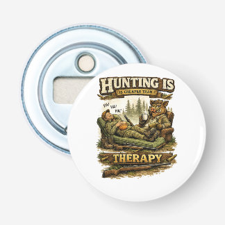 Hunting Is Cheaper Than Therapy Flasköppnare
