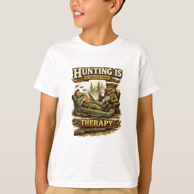 Hunting Is Cheaper Than Therapy T Shirt (Framsida)