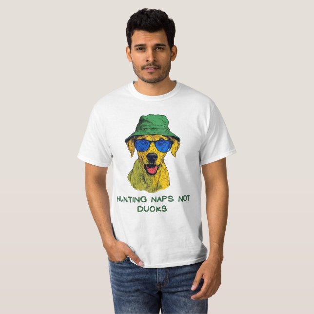 Hunting naps, not ducks, FunnyTee T Shirt (Hel framsida)
