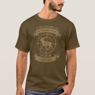 Hunting Pension Plan Hunting säger pensionerad T Shirt