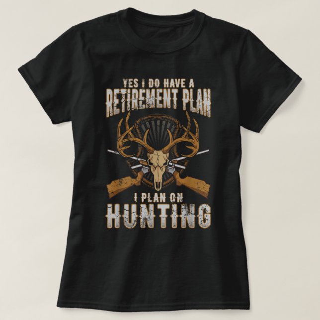 Hunting Pension Plan Lusnycitat Humor Ord T Shirt (Design framsida)