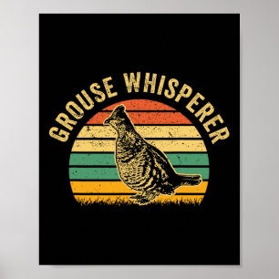 Hunting Ruffed Grouse Bird- Funny Whisperer Retro Poster