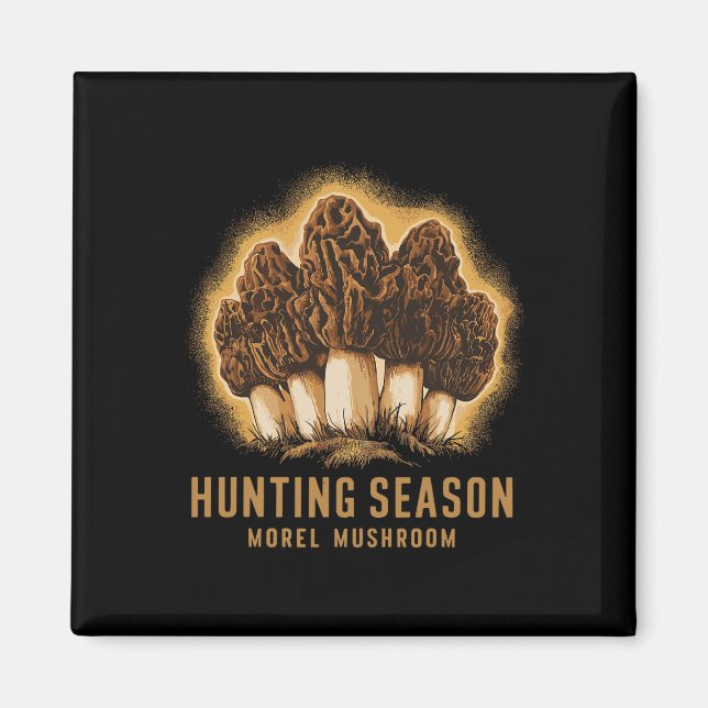 Hunting Season Funny Morel Mushroom Foraging Magnet (Framsidan)