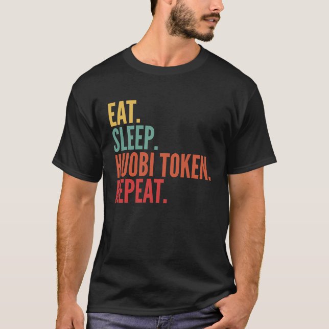 Huobi Token Crypto Eat Ssov Huobi Token Repeat T Shirt (Framsida)