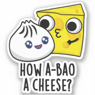 Hur A-bao A Cheese Funny Food Pun Klistermärken