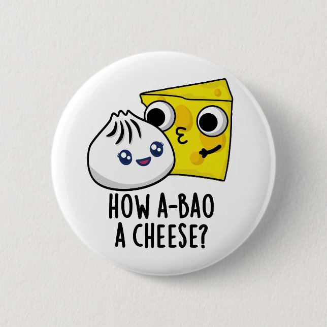 Hur A-bao A Cheese Funny Food Pun Knapp (Framsida)