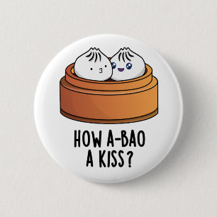 Hur A-bao A Kiss Funny Dimsum Pun Knapp
