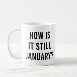 Hur är det fortfarande i januari? Lusnyjanuari cit Kaffemugg