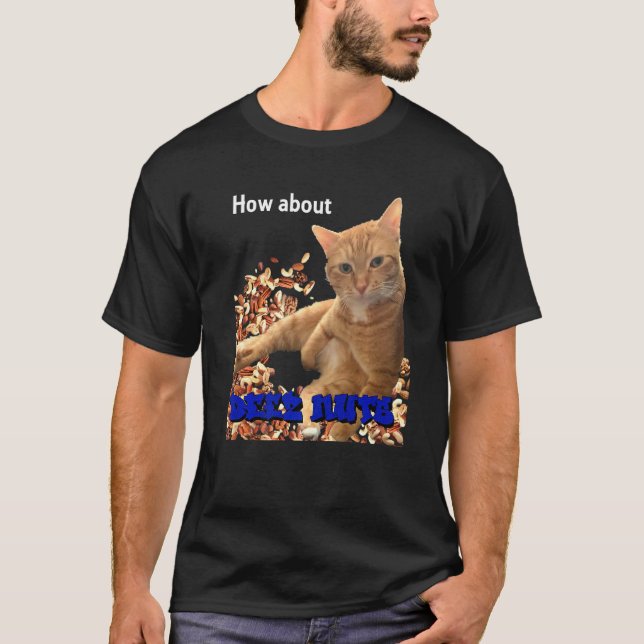 Hur Är Det Med De Här Nötterna Katt T Shirt (Framsida)