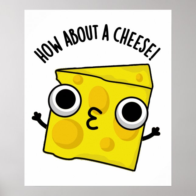 Hur är det med en Cheese Funny Kiss Puns? Poster (Framsidan)