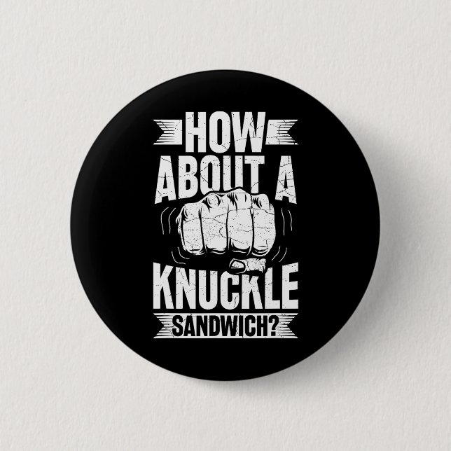 Hur är det med en Knuckle Sandwich? Knapp (Framsida)