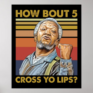 Hur blir det med 5 kor yo läppar Sanford och Son T Poster