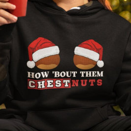 Hur Bout de Chestnut, en fin Jul Dirty Joke T Shirt