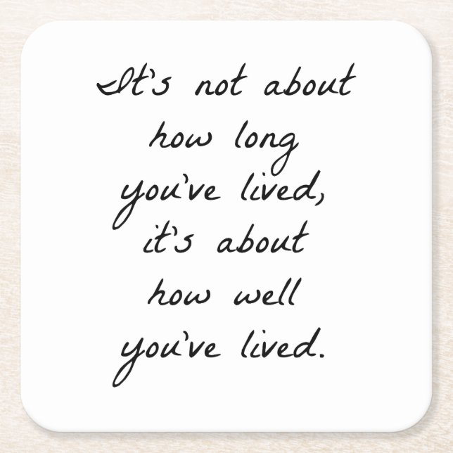 Hur bra du har levt Papper Underlägg Kvadrat (Framsidan)