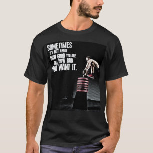 Hur dåligan dig önskar det - Motivational CrossF T-shirt