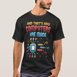 Hur datorerna görs till datorer 1 t shirt