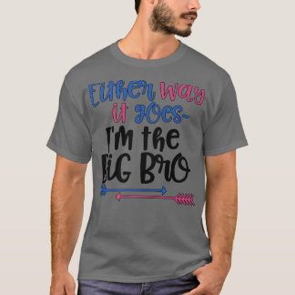 Hur det än går är det Genderna Big Bro T T Shirt