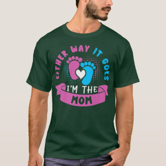 Hur det än går är jag Genderna i Mamma Baby T Shirt
