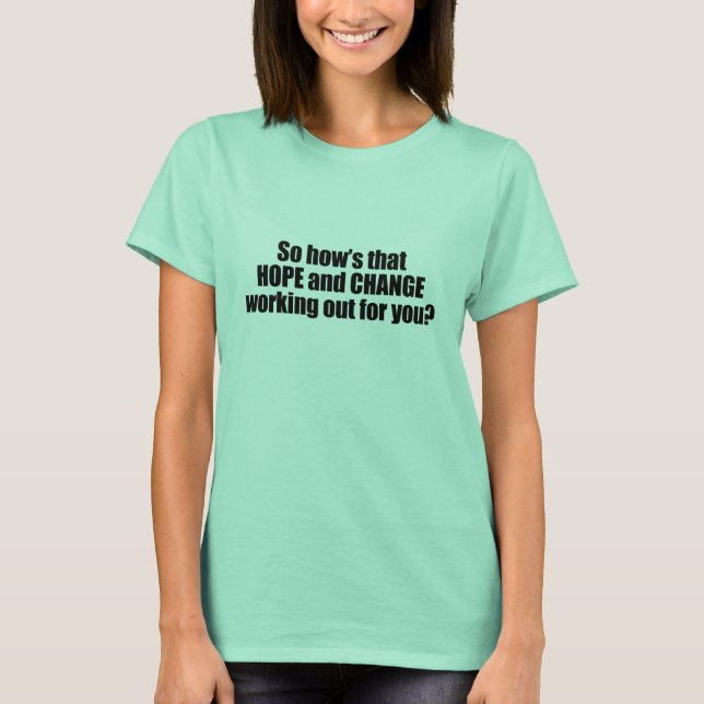 Hur det hoppas och förändras att du ska kunna arbe t-shirt (Framsida)