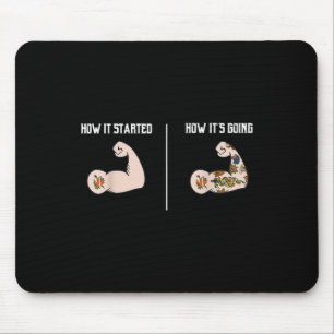 Hur det startade _ Tattoo Älskare Skirts Meme Pun- Musmatta