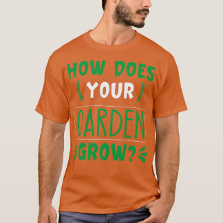 Hur din trädgård växer 3 t shirt