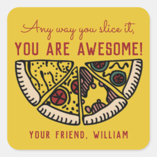 Hur du än skär den Pizza Valentine Sticker Fyrkantigt Klistermärke