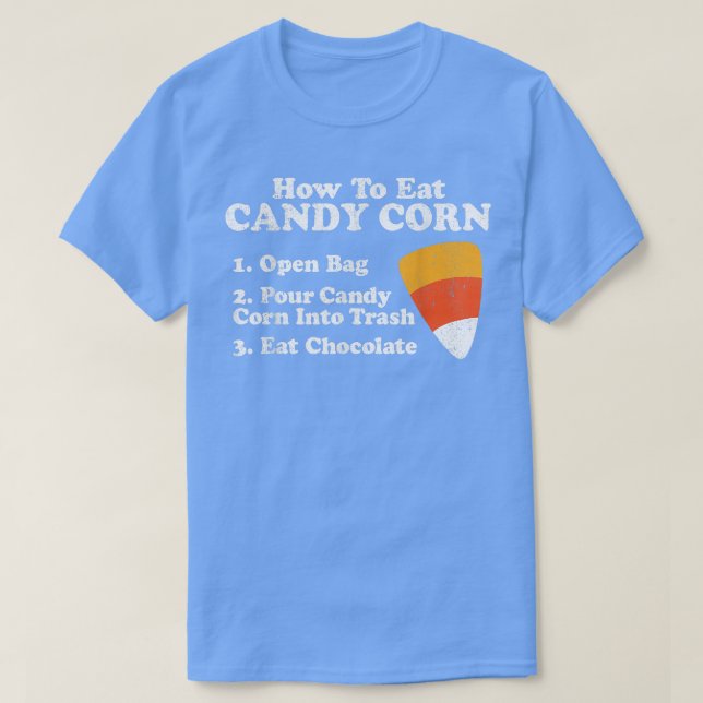Hur du äter Candy corn Funny Halloween Retro 80's  T Shirt (Design framsida)