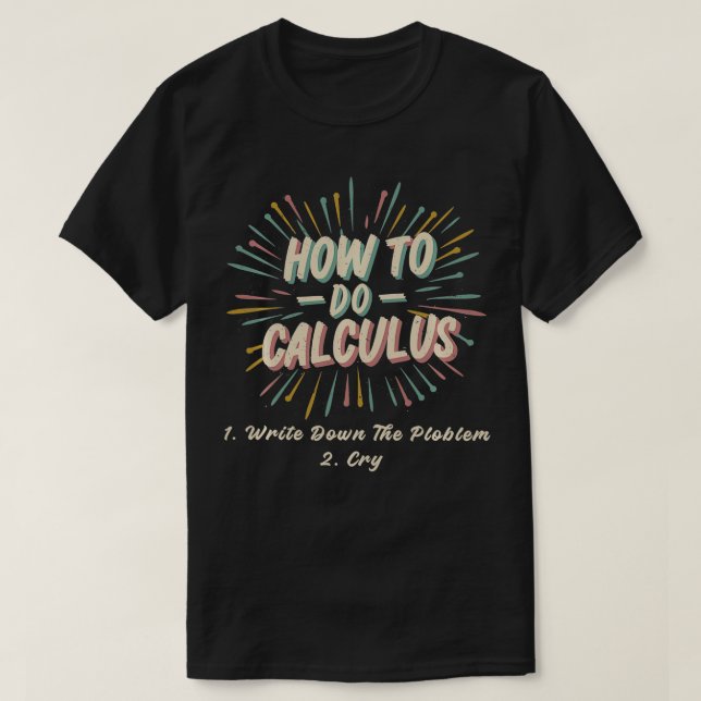 Hur du gör Calculus Funny Algebra Mathematics Stud T Shirt (Design framsida)