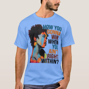 Hur du vinner, när du tänder Höger inom 2781 T Shirt