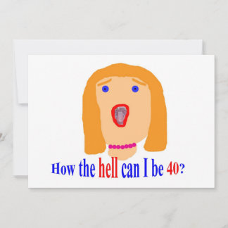 Hur fan kan jag vara 40?