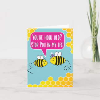 Hur gammal är du? Sluta pollen mitt ben! Bee Birth Kort