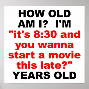 Hur gammal förmiddag mig rolig affisch