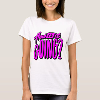 Hur Går Det? T-Shirt – Vänlig Och Avslappnad Grafi