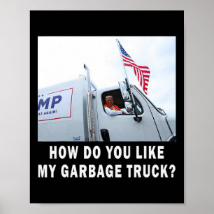 Hur gillar du min garge-lastbil röstar Trump Elect Poster