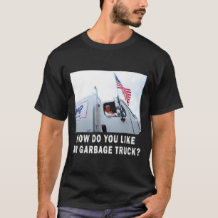 Hur gillar du min sopbil röstar Trump 2024 T Shirt
