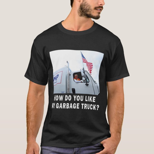 Hur gillar du min sopbil röstar Trump 2024 T Shirt (Framsida)