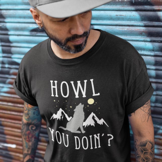 Hur gör du? t shirt (howl you doin')