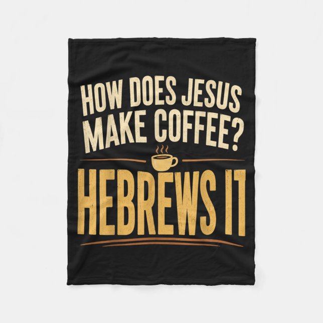 Hur gör Jesus kaffe Hebreer Det roliga Fleecefilt (Framsidan)