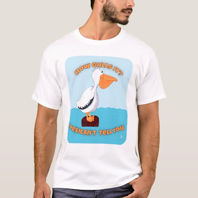 Hur Gulls It Pelican Tecknad Motto T Shirt (Framsida)